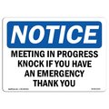 Signmission Safety Sign, OSHA Notice, 10" Height, Meeting In Progress Knock If You Have An Sign, Landscape OS-NS-D-1014-L-14197